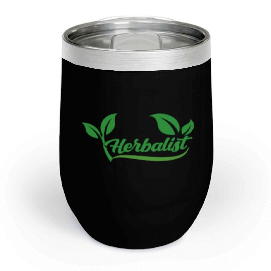 Herbalist Herb Herbalism Herbs Gardening Chill Wine Tumblers