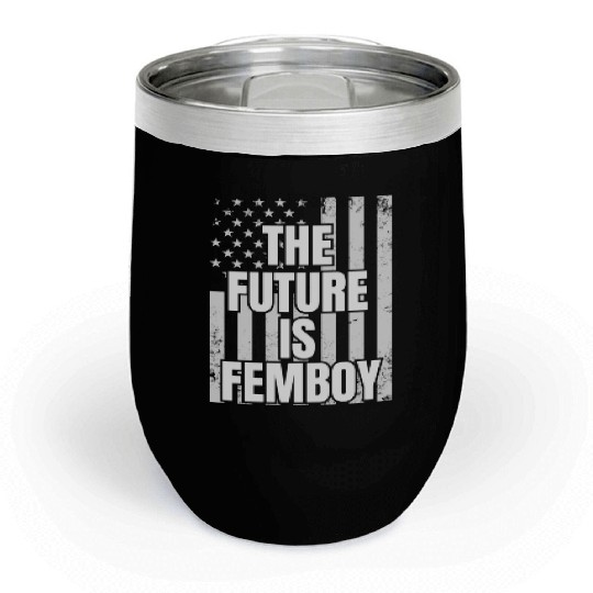 The Future Is Femboy Chill Wine Tumblers