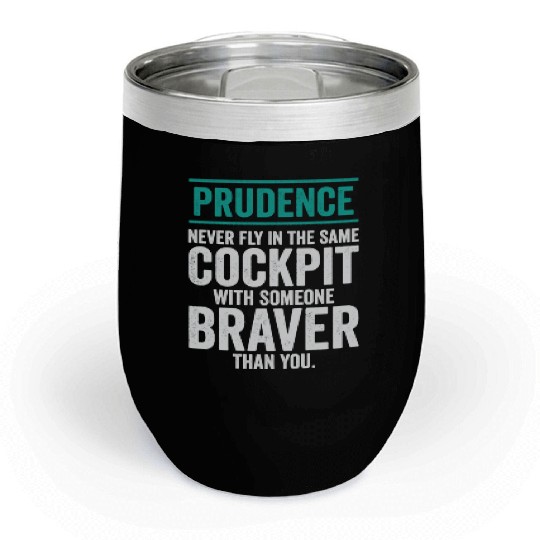 Prudence Wisdom Quotes Pilot Philosophy Chill Wine Tumblers
