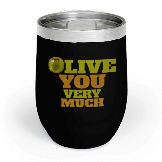 Olive I love You Very Much - Love Veggies Chill Wine Tumblers