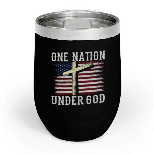 One Nation Under God America US USA American Chill Wine Tumblers