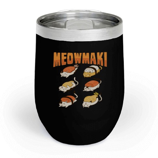 Cat Sushi Meow Design for a Cat Lady or Cat Mom Chill Wine Tumblers