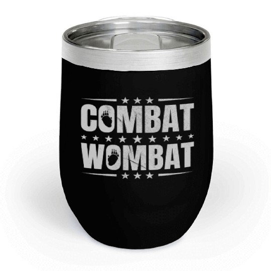 Combat Wombat For A Wombats Lover Chill Wine Tumblers