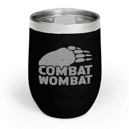 Combat Wombat For A Wombats Lover Chill Wine Tumblers