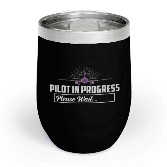 Pilot In Progress Please Wait.... Airline Aviation Chill Wine Tumblers