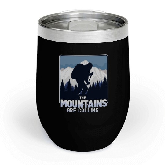 The mountains are calling Chill Wine Tumblers
