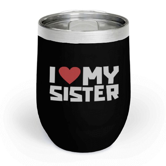 I Love My Sister Funny Siblings Day Gifts Cute Red Chill Wine Tumblers