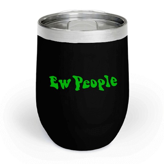 Ew People - christmas Chill Wine Tumblers