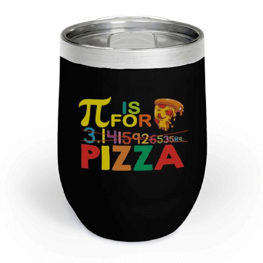Vintage Pi Is For Pizza Pizza Pi Day Chill Wine Tumblers