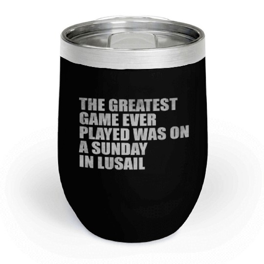 The greatest game ever played was on a Sunday in L Chill Wine Tumblers
