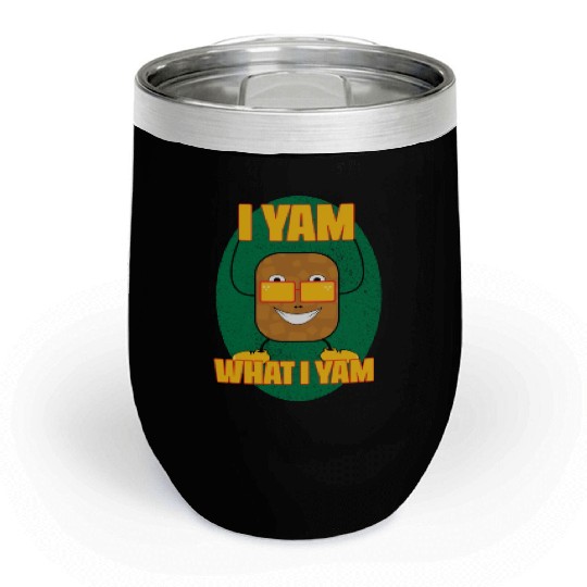 I yam what I yam Chill Wine Tumblers