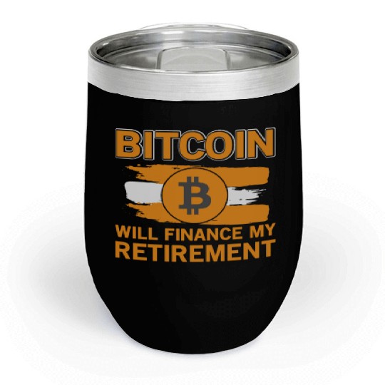 Bitcoin Retirement Crypto Currency Chill Wine Tumblers