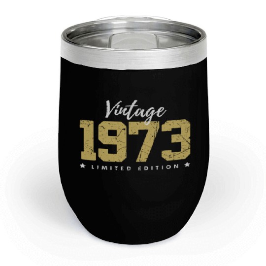 50 Years Vintage 1973 Retro 50th Birthday Chill Wine Tumblers