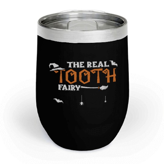 The Real Tooth Fairy - Halloween Chill Wine Tumblers