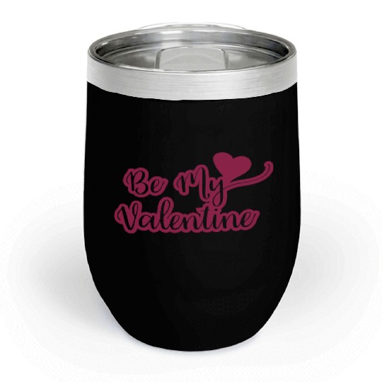 Cute Valentines Day Be My Valentine825 Chill Wine Tumblers