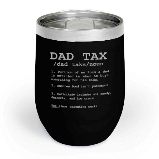 Vintage Dad Tax Definition Men Funny Father's Day Chill Wine Tumblers