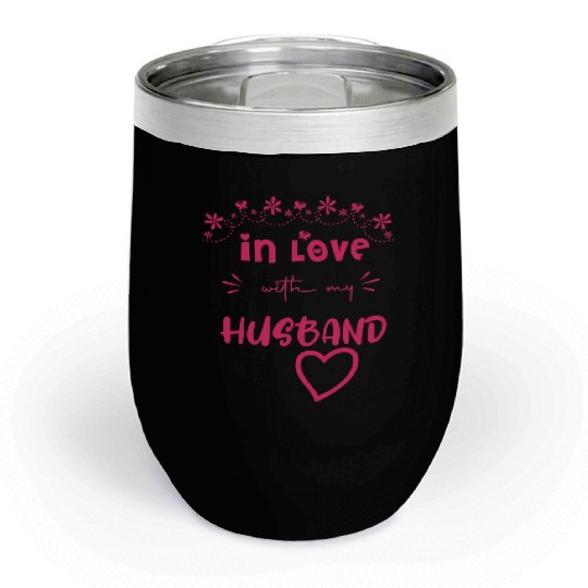 Love with My hasband Cute Valentine day Mom to Be Chill Wine Tumblers