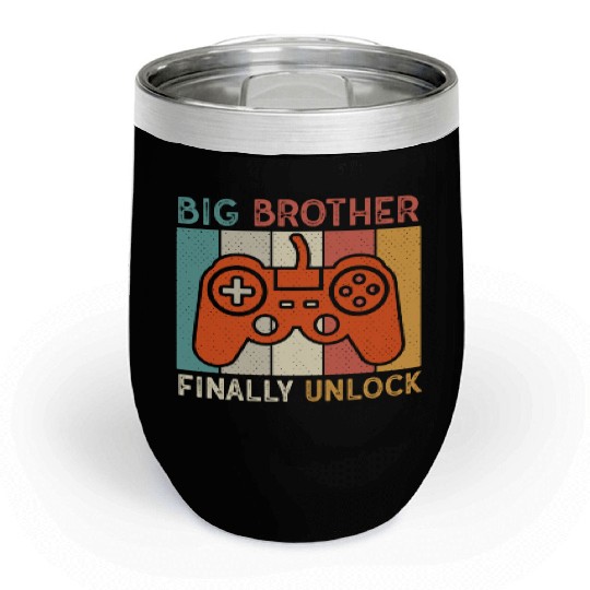 Big Brother Finally Big Bro Gamer Promoted Son Chill Wine Tumblers