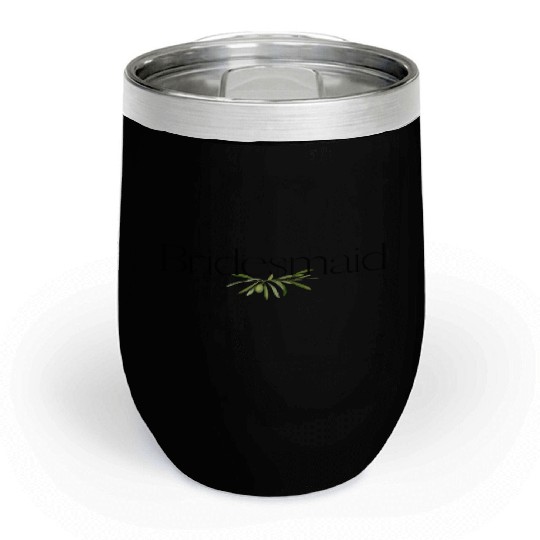 Bridesmaid Olive Branch Chill Wine Tumblers
