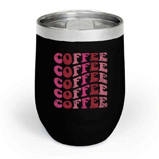 Groovy Valentine Coffee Lover Heart Women Coffee Chill Wine Tumblers