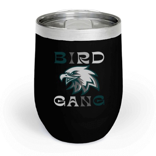 Eagle Bird Gang Funny Philadelphia Chill Wine Tumblers