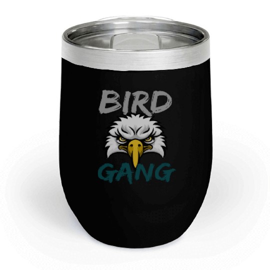 Eagle Bird Gang Funny Philadelphia Chill Wine Tumblers