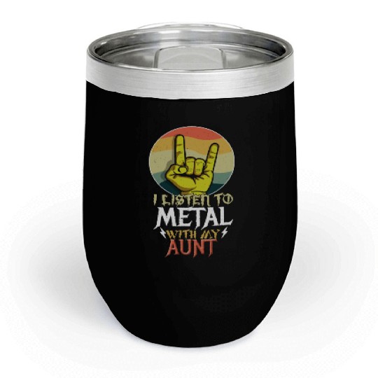 Metal With Aunt Metal Kid Music Lover Rocker Chill Wine Tumblers