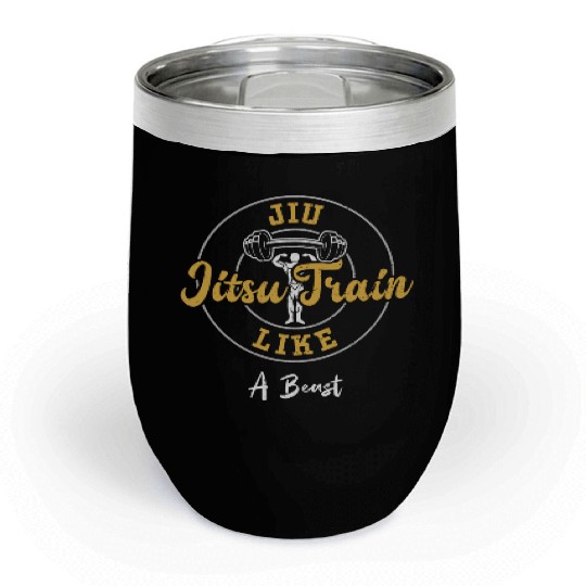 Jiu Jitsu Train Like A Beast - Gym Chill Wine Tumblers