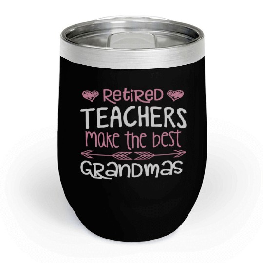Womens Teacher Retirement Best Chill Wine Tumblers