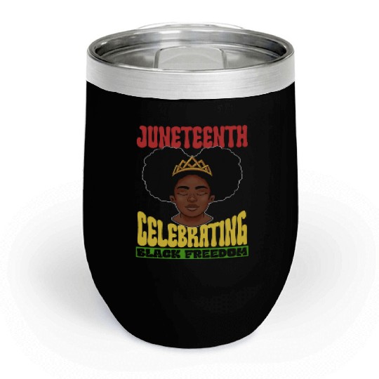 Juneteenth Celebrating Black Freedom 1865 African Chill Wine Tumblers