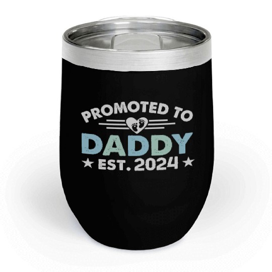 Promoted to daddy 2024 daddy to be Chill Wine Tumblers