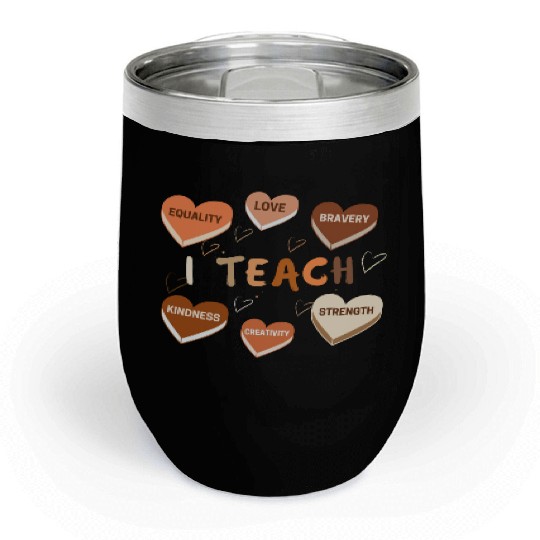 I teach black history month teacher, black teacher Chill Wine Tumblers