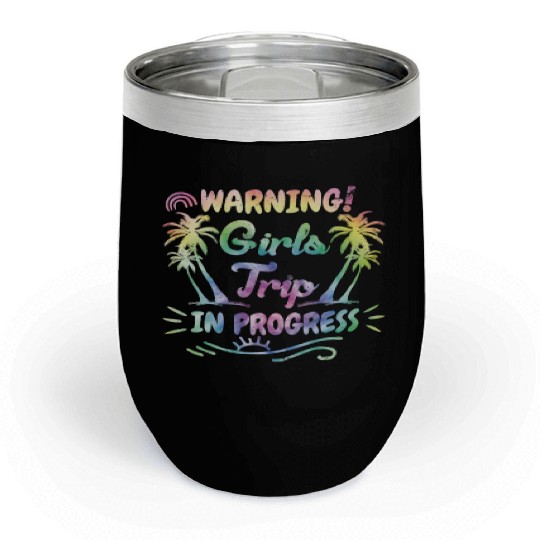 Attention girls trip in progress Spring Break Chill Wine Tumblers