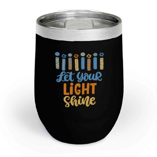 Funny Hanukkah Let Your Light Shine Menorah Adults Chill Wine Tumblers