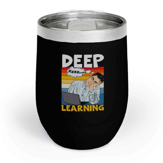 Deep Learning AI Artificial Intelligence Robotics Chill Wine Tumblers