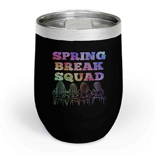 Spring Break Squad Summer Vacation Spring Break Chill Wine Tumblers