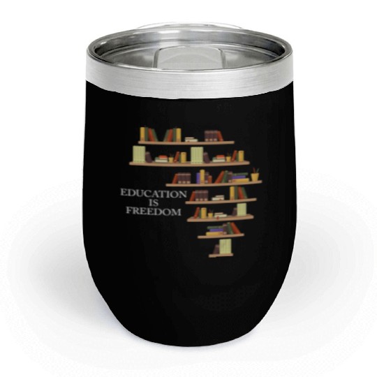 Black History Month Education is Freedom Teacher Chill Wine Tumblers