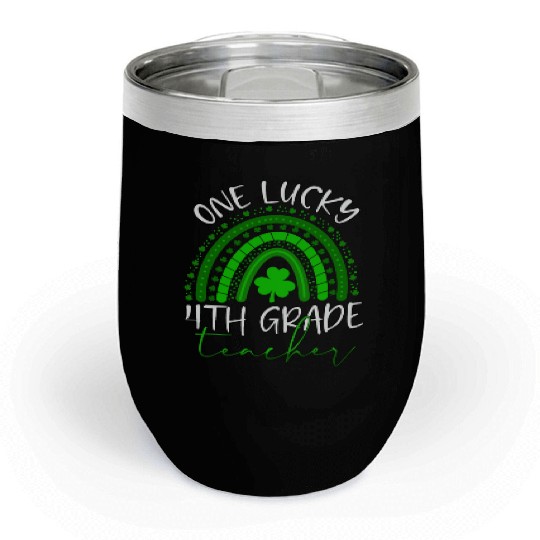 One Lucky 4th Grade Teacher St. Patrick's Day 2022 Chill Wine Tumblers