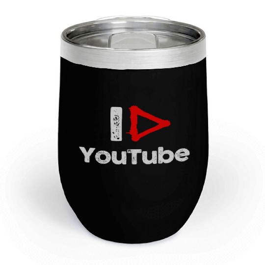 I love YouTube Chill Wine Tumblers