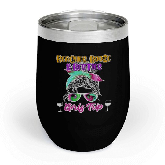 Beaches Booze Besties Girls Trip Spring Break Chill Wine Tumblers