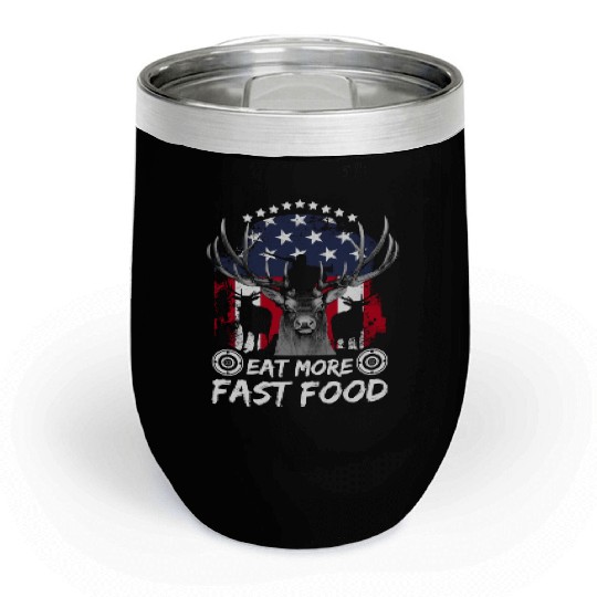 Deer Hunting Fast Food Pun Patriotic Whitetail Dee Chill Wine Tumblers