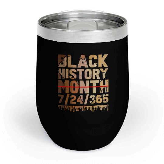 Black History Month Juneteenth BLM Black History 3 Chill Wine Tumblers