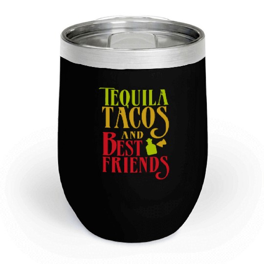 TEQUILA TACOS AND BEST FRIENDS idea Taco Tuesday Chill Wine Tumblers