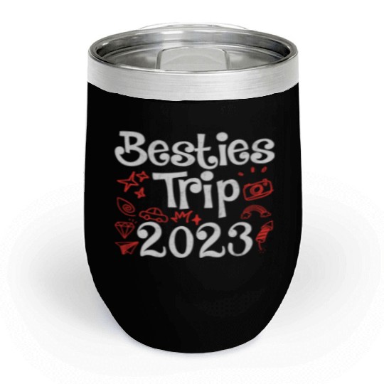 Besties Trip 2023 Summer Vacation Spring Break Chill Wine Tumblers