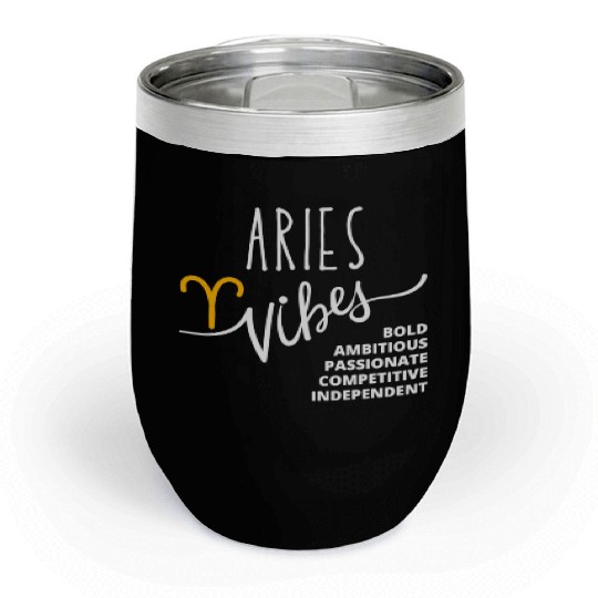 Aries: Embrace Your Fearless and Bold Nature Chill Wine Tumblers