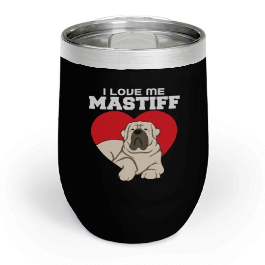 I Love Me Mastiff Chill Wine Tumblers