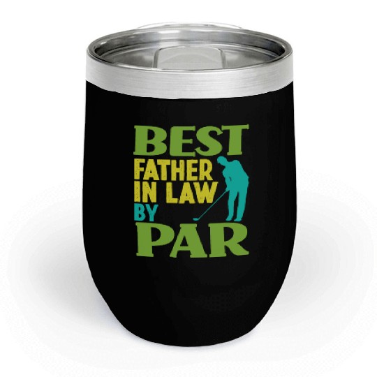 Best Step Dad Father In Law Golf Player Golfer Chill Wine Tumblers