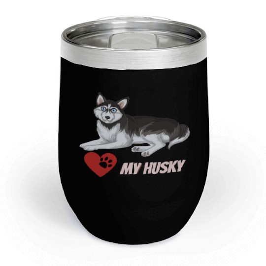 I Love My Husky Chill Wine Tumblers