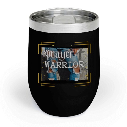 Prayer Warrior - Ripped Jeans Chill Wine Tumblers