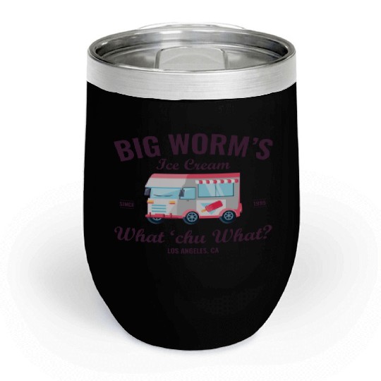 Big Worm s Ice Cream What chu Want Humor Style Chill Wine Tumblers